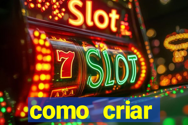 como criar plataforma de slots