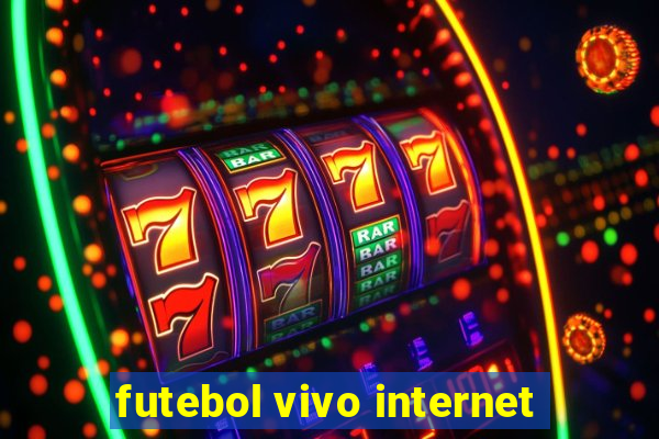 futebol vivo internet