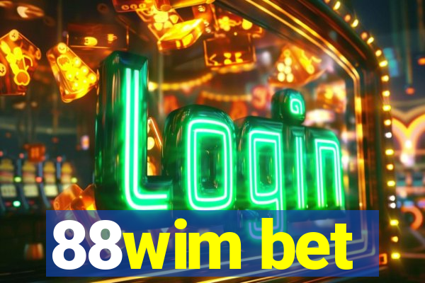 88wim bet