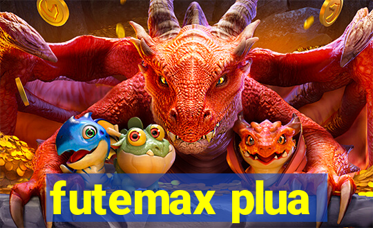 futemax plua