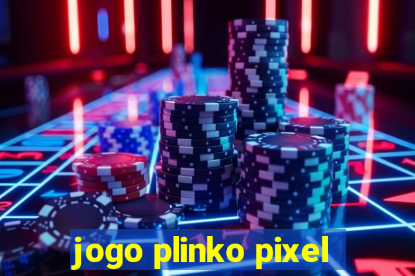 jogo plinko pixel