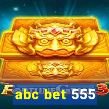 abc bet 555