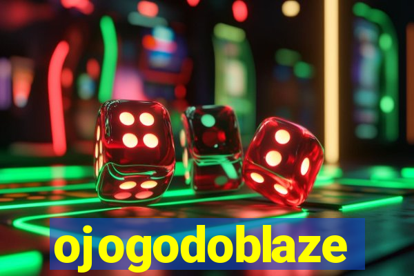 ojogodoblaze