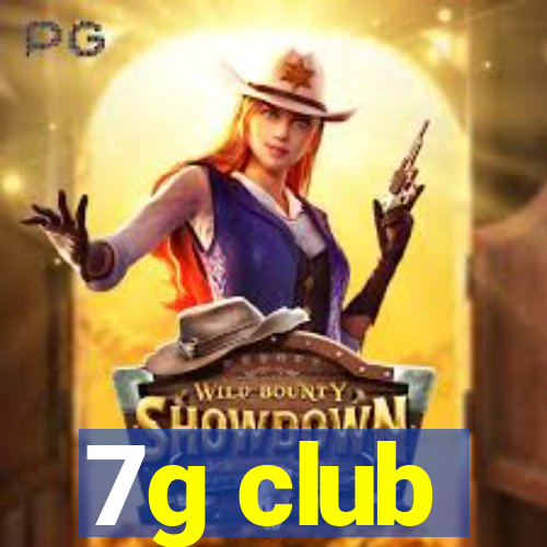 7g club