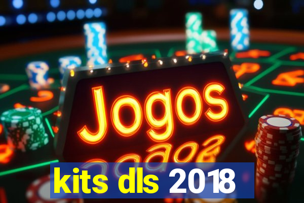 kits dls 2018