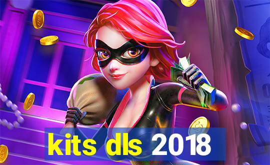 kits dls 2018