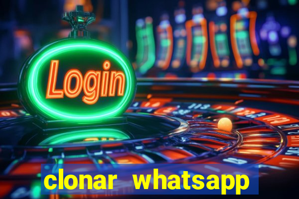 clonar whatsapp normal gratis