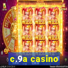 c.9a casino