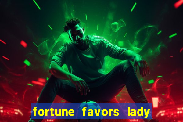 fortune favors lady nikuko legendado