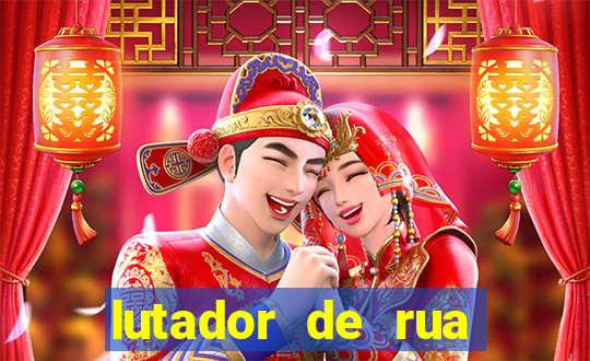 lutador de rua filme completo dublado mega filmes