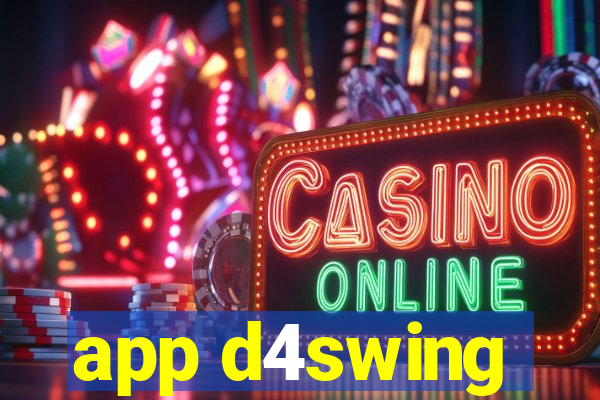 app d4swing