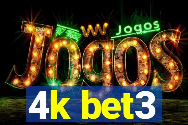 4k bet3