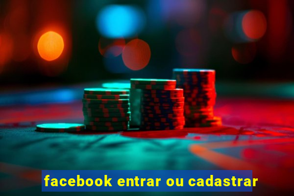 facebook entrar ou cadastrar