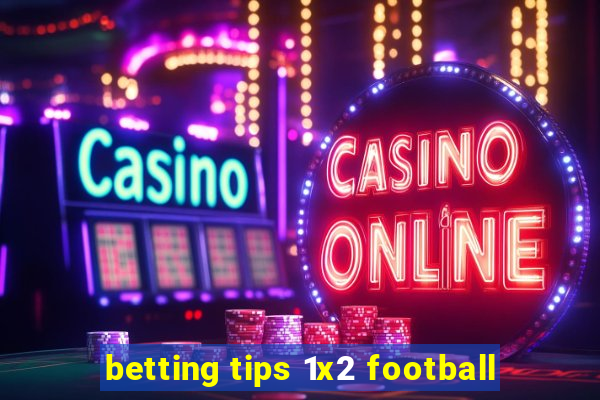 betting tips 1x2 football