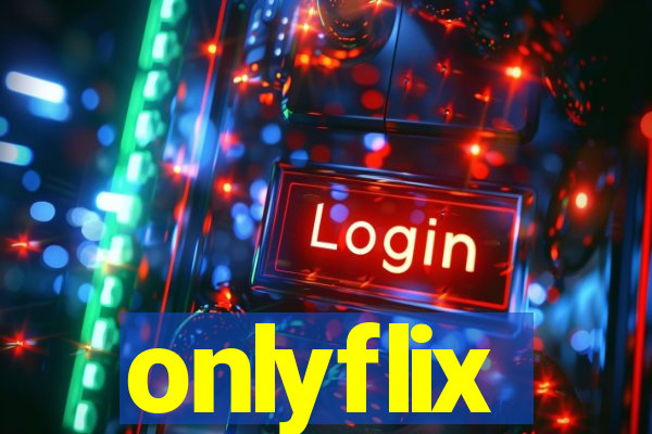 onlyflix