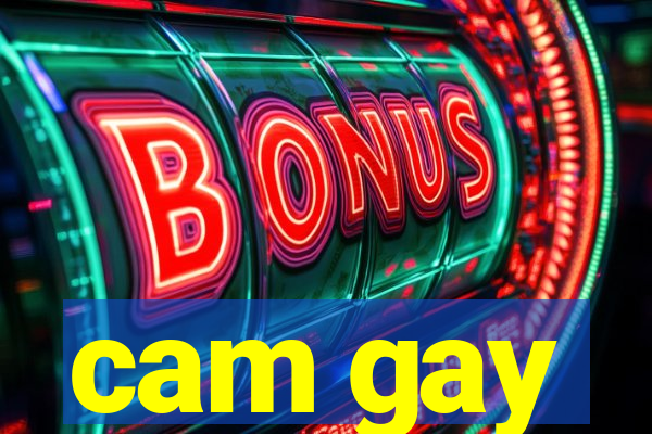 cam gay