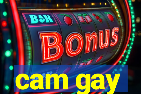 cam gay