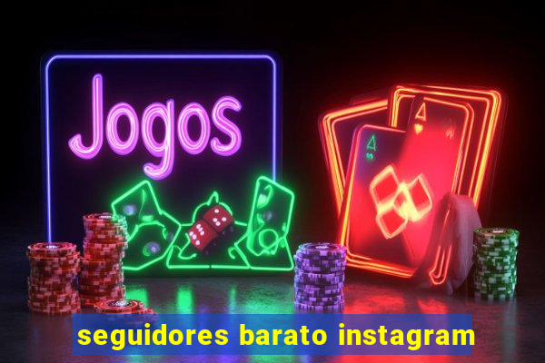 seguidores barato instagram