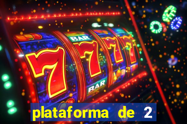 plataforma de 2 reais cassino