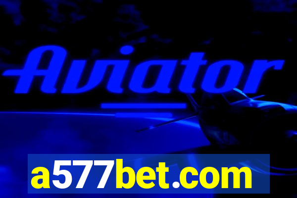 a577bet.com