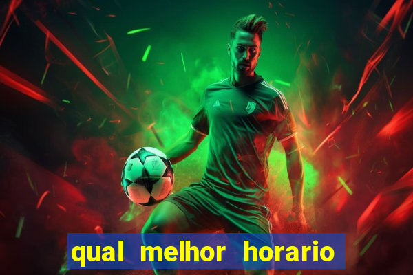 qual melhor horario para jogar betano