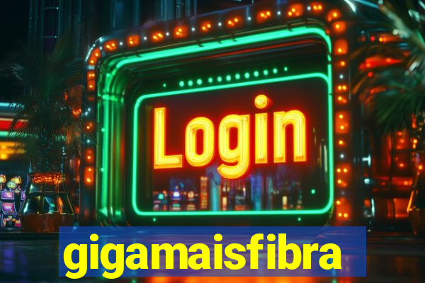 gigamaisfibra