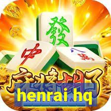 henrai hq