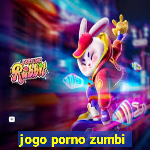 jogo porno zumbi