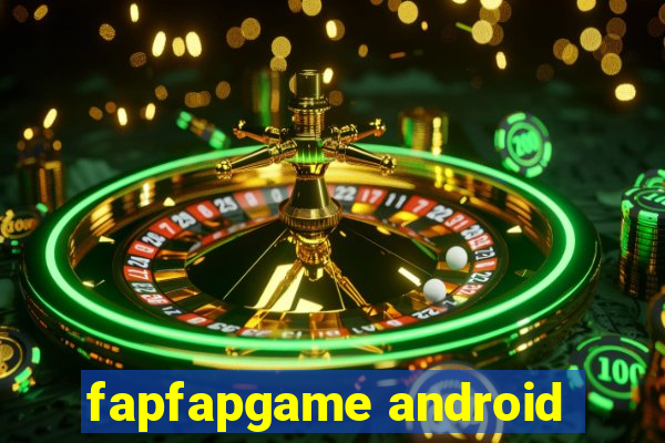 fapfapgame android