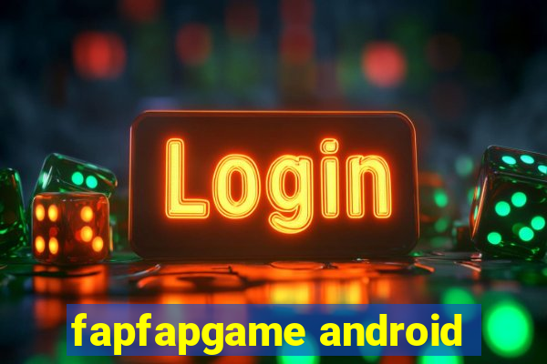 fapfapgame android