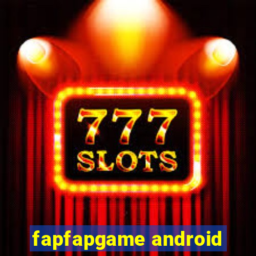 fapfapgame android