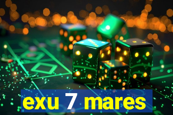 exu 7 mares