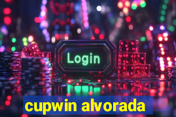 cupwin alvorada