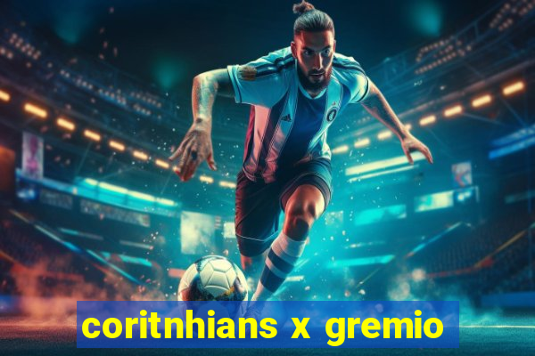 coritnhians x gremio