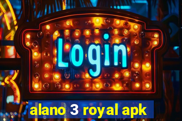 alano 3 royal apk