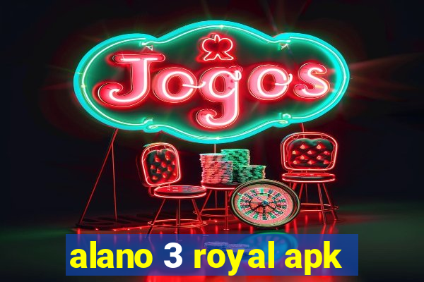 alano 3 royal apk