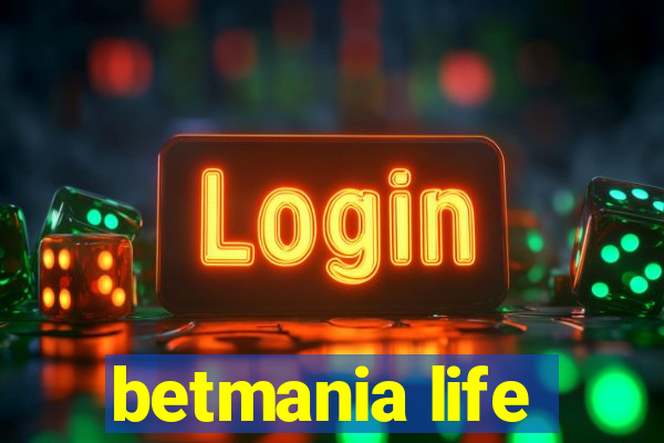 betmania life