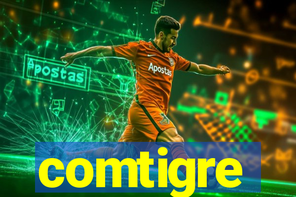 comtigre