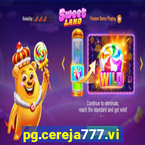 pg.cereja777.vip