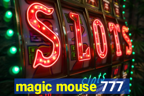 magic mouse 777