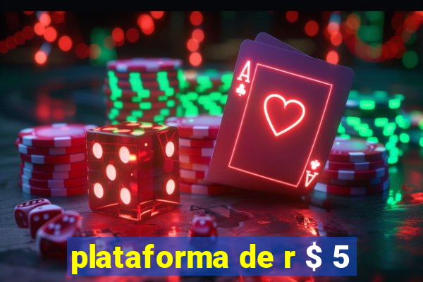 plataforma de r $ 5