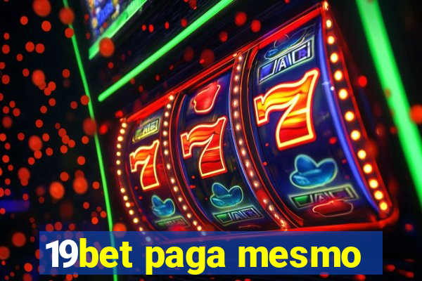 19bet paga mesmo