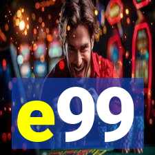 e99