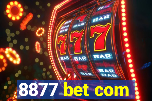 8877 bet com