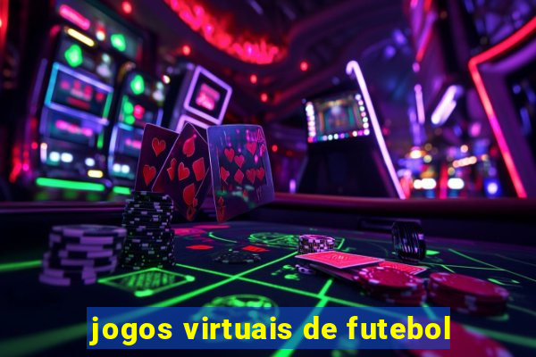 jogos virtuais de futebol