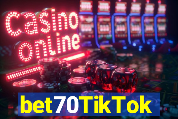 bet70TikTok