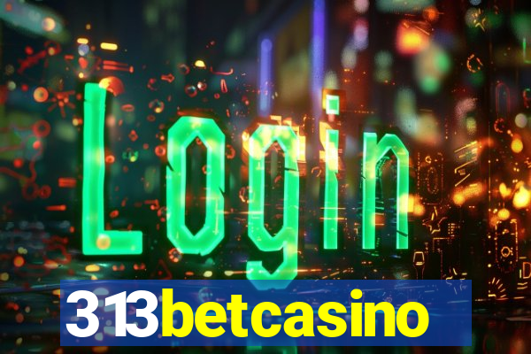 313betcasino