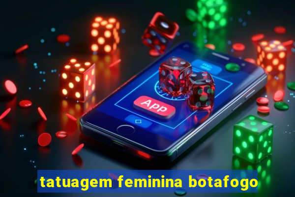 tatuagem feminina botafogo