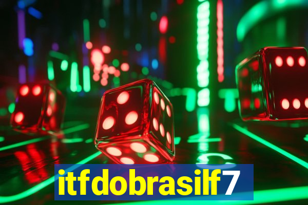 itfdobrasilf7