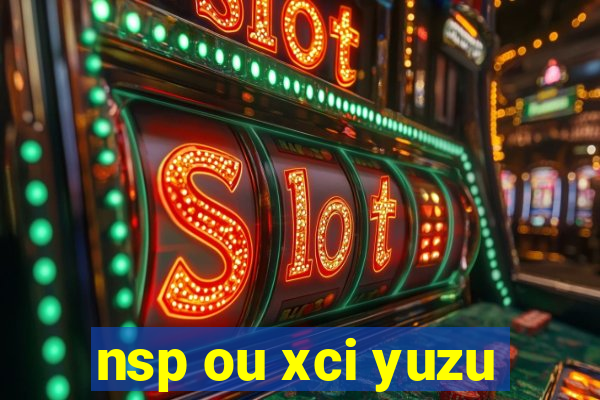 nsp ou xci yuzu